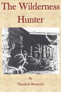 The Wilderness Hunter - Paperback
