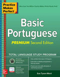 Practice Makes Perfect: Basic Portuguese, Premium Second Edition - Paperback
