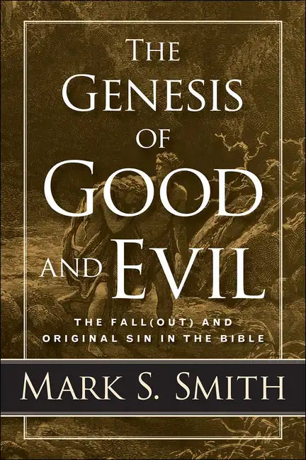 The Genesis of Good and Evil - Paperback