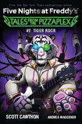 Tiger Rock: An Afk Book (Five Nights at Freddy's: Tales from the Pizzaplex #7) - Paperback