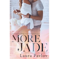More Jade - Paperback