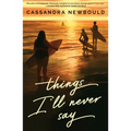 Things I'll Never Say - Paperback