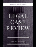 Medical Malpractice: Legal Case Review: Compiled by Med Mal Reviewer - Paperback