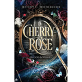 Cherry-Rose: Blood & Wishes - Paperback