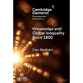 Knowledge and Global Inequality Since 1800: Interrogating the Present as History - Hardcover