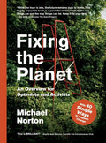 Fixing the Planet: An Overview for Optimists and Activists - Paperback