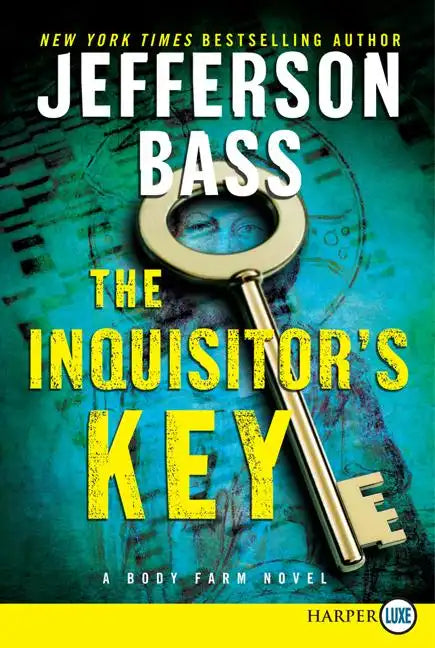 The Inquisitor's Key: A Body Farm Novel - Paperback