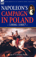 Napoleon's Campaign in Poland 1806-1807 - Paperback