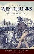 Remembering the Kennebunks - Hardcover