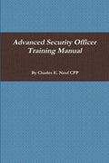Advanced Security Officer Training Manual - Paperback