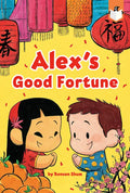 Alex's Good Fortune - Paperback