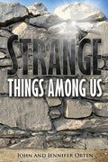 Strange Things Among Us - Paperback
