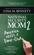 America Needs A Time-Out: National Security Mom 2 - Paperback