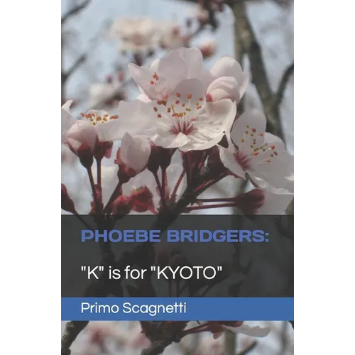 Phoebe Bridgers: "K" is for "KYOTO" - Paperback