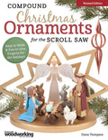 Compound Christmas Ornaments for the Scroll Saw, Revised Edition: Easy-To-Make and Fun-To-Give Projects for the Holidays - Paperback
