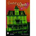 Connecticut Ghosts: Spirits in the State of Steady Habits - Paperback