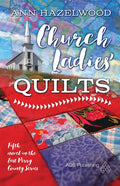 Church Ladies Quilts: East Perry County Series Book 5 of 5 - Paperback