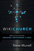 WikiChurch: Making Discipleship Engaging, Empowering, & Viral - Paperback