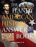 The Handy American History Answer Book - Paperback