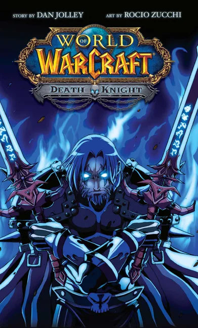 World of Warcraft: Death Knight: Blizzard Legends - Hardcover