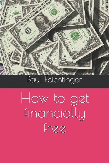 How to get financially free - Paperback