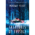 Creatures of Passage - Paperback