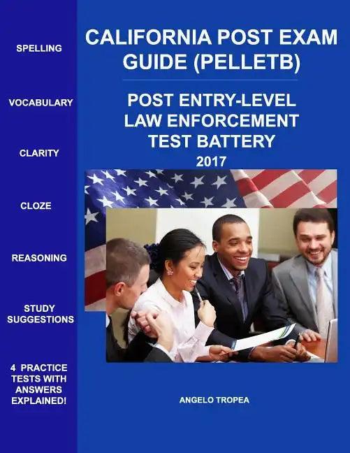 California Post Exam Guide (Pelletb): Post Entry-Level Law Enforcement Test Battery - Paperback