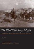 The Wind That Swept Mexico: The History of the Mexican Revolution of 1910-1942 - Paperback
