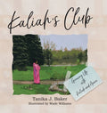 Kaliah's Club - Hardcover