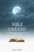 Bible Dreams: A study on all the dreams in scripture - Paperback