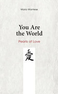 You Are the World: Pearls of Love - Paperback