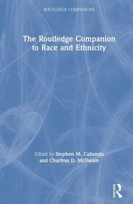 The Routledge Companion to Race and Ethnicity - Hardcover