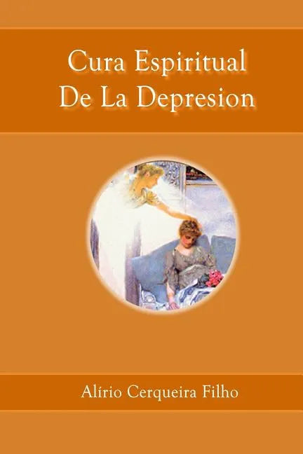 Cura Espiritual De La Depresion - Paperback