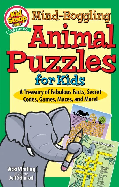 Mind-Boggling Animal Puzzles for Kids: A Treasury of Fabulous Facts, Secret Codes, Games, Mazes, and More! - Paperback