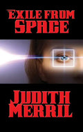 Exile from Space - Hardcover