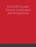 Ela A30: Canada Diverse Landscapes and Perspectives - Paperback