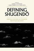 Defining Shugendo: Critical Studies on Japanese Mountain Religion - Paperback