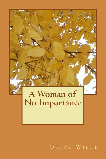 A Woman of No Importance - Paperback