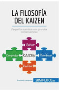 La filosofía del Kaizen: Pequeños cambios con grandes consecuencias - Paperback