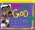 How Does God Listen? - Paperback