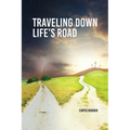 Travelling Down Life's Road - Paperback