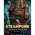 STEAMPUNK cities: A Large Print A4 Colouring Book - Paperback