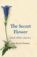 The Secret Flower: And Other Stories - Paperback