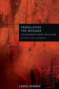 Translating the Message: The Missionary Impact on Culture (Revised, Expanded) - Paperback