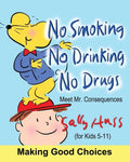 No Smoking, No Drinking, No Drugs - Paperback