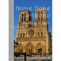 Notre Dame Cathedral: Our Lady of Paris - Paperback