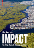Impact: The Effect of Climate Change on Coastlines - Hardcover