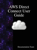 AWS Direct Connect User Guide - Hardcover