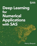 Deep Learning for Numerical Applications with SAS - Paperback