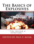 The Basics of Explosives: " The Design & Function " - Paperback